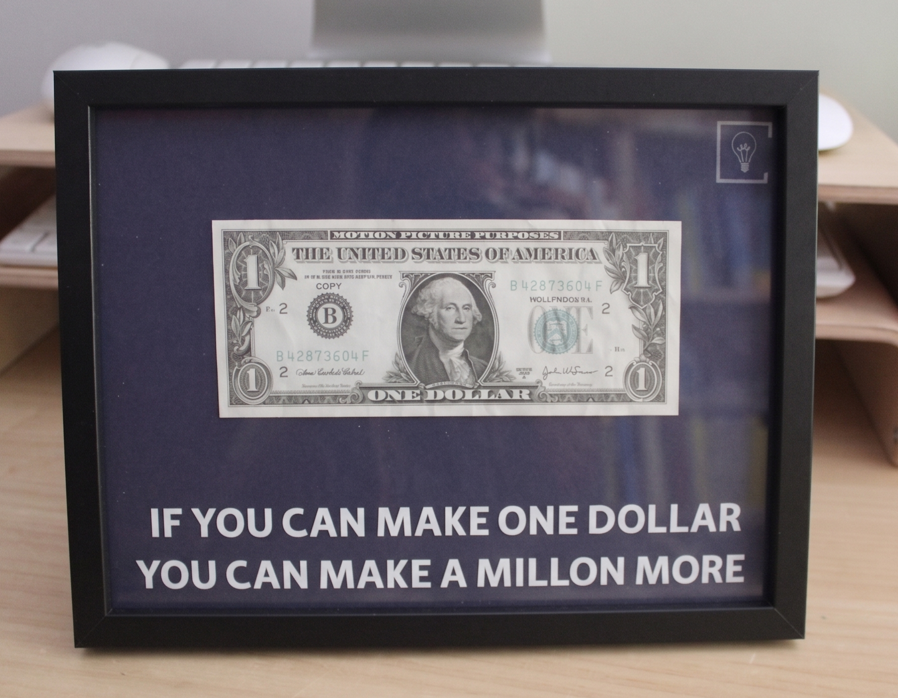 If You Can Make One Dollar
